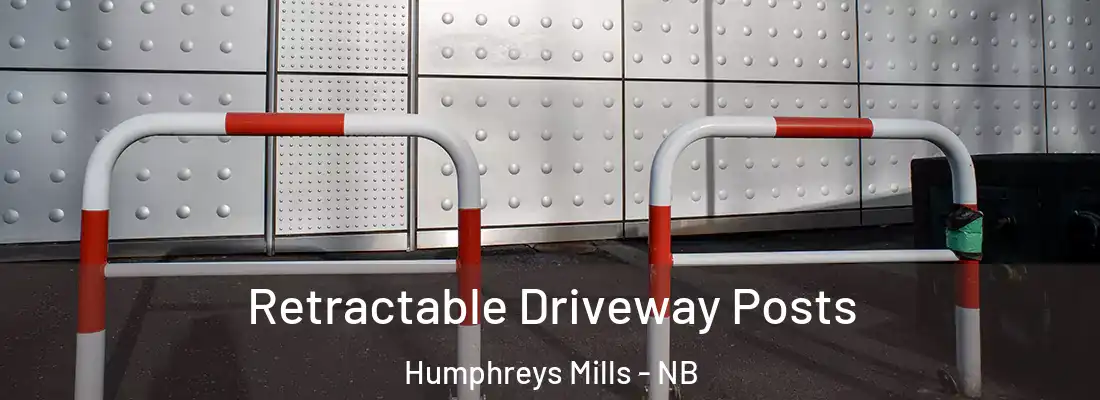  Retractable Driveway Posts Humphreys Mills - NB