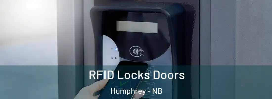 RFID Locks Doors Humphrey - NB