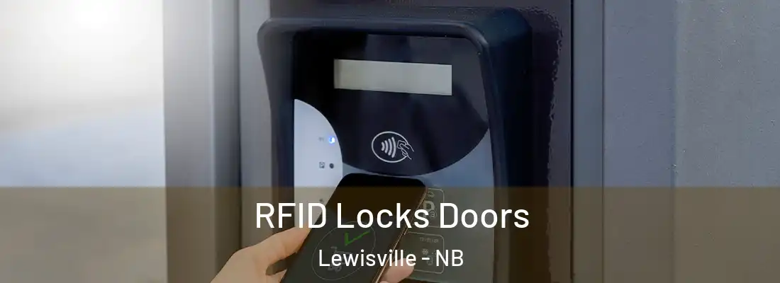  RFID Locks Doors Lewisville - NB
