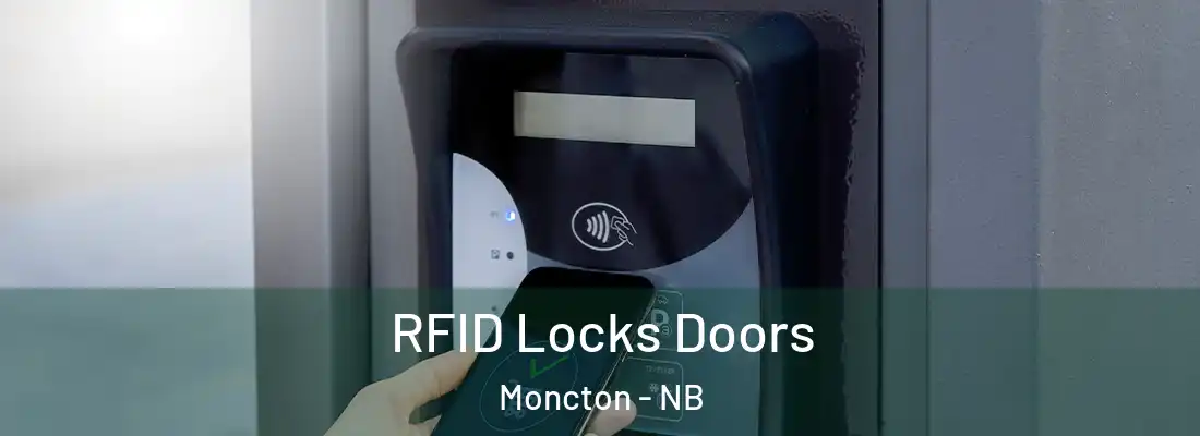  RFID Locks Doors Moncton - NB