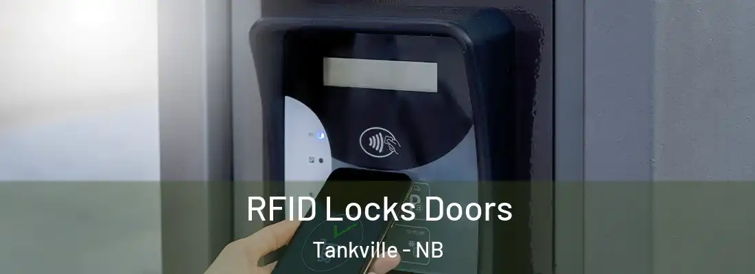  RFID Locks Doors Tankville - NB