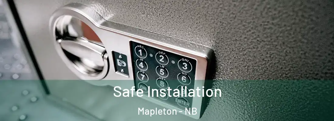  Safe Installation Mapleton - NB