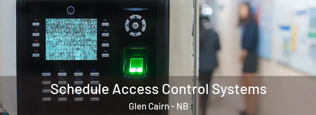  Schedule Access Control Systems Glen Cairn - NB