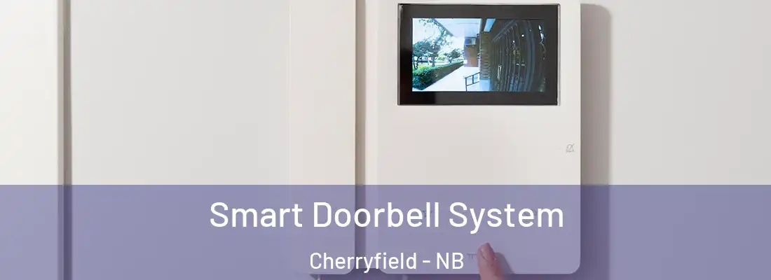  Smart Doorbell System Cherryfield - NB