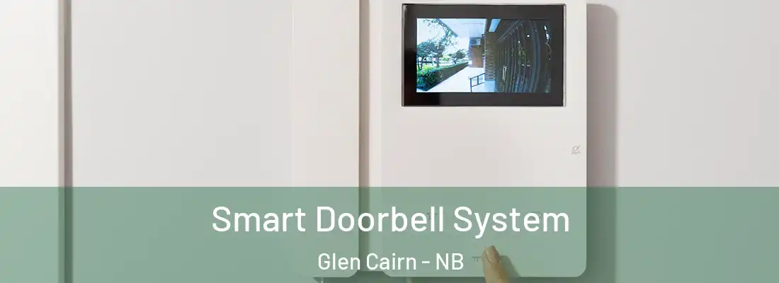  Smart Doorbell System Glen Cairn - NB