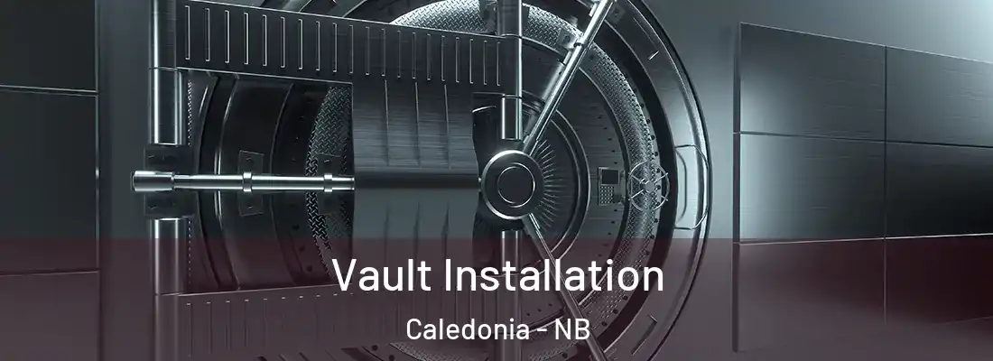 Vault Installation Caledonia - NB