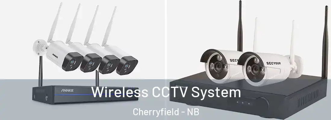 Wireless CCTV System Cherryfield - NB