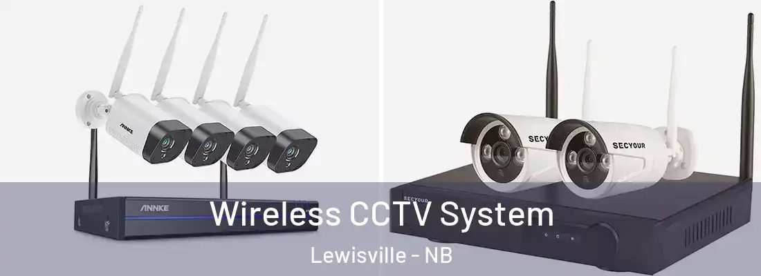  Wireless CCTV System Lewisville - NB